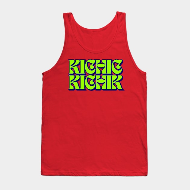 Kichickichik Clothing Tank Top by jogjaclothing.Ok